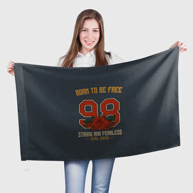 Флаг 3D с принтом Born to be free 98 , 100% полиэстер | плотность ткани — 95 г/м2, размер — 67 х 109 см. Принт наносится с одной стороны | 