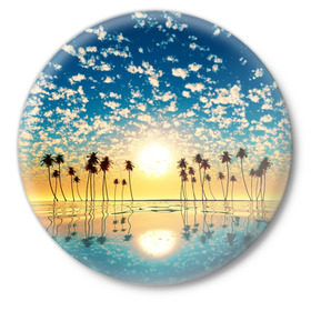 Значок с принтом Туристический Рай ,  металл | круглая форма, металлическая застежка в виде булавки | Тематика изображения на принте: блик | вода | волна | восход | закат | море | небо | облако | отблеск | отпуск | отражение | пальма | солнце | турист