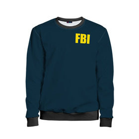 Детский свитшот 3D с принтом FBI , 100% полиэстер | свободная посадка, прямой крой, мягкая тканевая резинка на рукавах и понизу свитшота | Тематика изображения на принте: fbi jacket | special forces | спецслужбы | фбр | федеральное бюро расследований