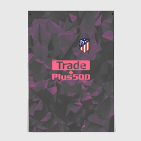 Постер с принтом Atletico Madrid Original #8 , 100% бумага
 | бумага, плотность 150 мг. Матовая, но за счет высокого коэффициента гладкости имеет небольшой блеск и дает на свету блики, но в отличии от глянцевой бумаги не покрыта лаком | атлетико мадрид | полигоны | эмблема