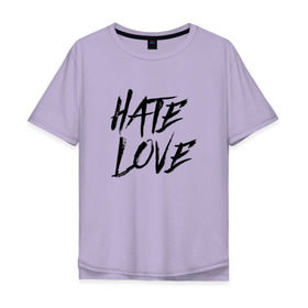 Мужская футболка хлопок Oversize с принтом FACE Hate Love , 100% хлопок | свободный крой, круглый ворот, “спинка” длиннее передней части | Тематика изображения на принте: face | hate | hatelove | rap | рэп | рэпер | фейс | фэйс