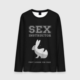 Мужской лонгслив 3D с принтом Sex Instructor , 100% полиэстер | длинные рукава, круглый вырез горловины, полуприлегающий силуэт | first lesson free | instructor | rabbits | бесплатно | инструктор | кролики | первый | урок