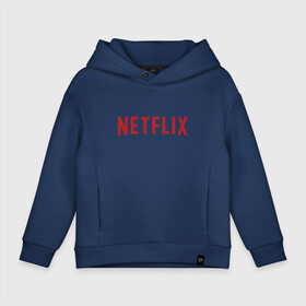 Детское худи Oversize хлопок с принтом Netflix , френч-терри — 70% хлопок, 30% полиэстер. Мягкий теплый начес внутри —100% хлопок | боковые карманы, эластичные манжеты и нижняя кромка, капюшон на магнитной кнопке | Тематика изображения на принте: logo | netflix | netflix logo | нетфликс | нэтфликс | сериалы | телевидение | фанат сериалов