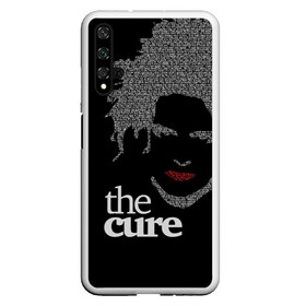 Чехол для Honor 20 с принтом The Cure , Силикон | Область печати: задняя сторона чехла, без боковых панелей | Тематика изображения на принте: robert smith | rock band | the cure | uk | британия | роберт смит | рок группа