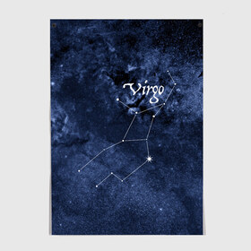 Постер с принтом Дева(Virgo) , 100% бумага
 | бумага, плотность 150 мг. Матовая, но за счет высокого коэффициента гладкости имеет небольшой блеск и дает на свету блики, но в отличии от глянцевой бумаги не покрыта лаком | virgo | дева | звезды | знаки зодиака | космос | созвездие