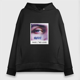 Женское худи Oversize хлопок с принтом Face No Love , френч-терри — 70% хлопок, 30% полиэстер. Мягкий теплый начес внутри —100% хлопок | боковые карманы, эластичные манжеты и нижняя кромка, капюшон на магнитной кнопке | face