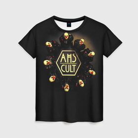 Женская футболка 3D с принтом AHS Cult , 100% полиэфир ( синтетическое хлопкоподобное полотно) | прямой крой, круглый вырез горловины, длина до линии бедер | ahs | ahs cult | american horror story | american horror story cult | аиу | американская история ужасов | клоуны | страшно | ужасы