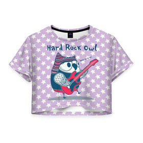 Женская футболка 3D укороченная с принтом Hard rock owl , 100% полиэстер | круглая горловина, длина футболки до линии талии, рукава с отворотами | гитара | гитарист | музыка | музыкант