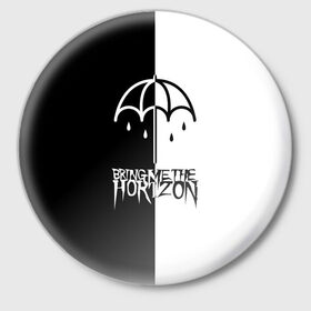 Значок с принтом Bring Me the Horizon ,  металл | круглая форма, металлическая застежка в виде булавки | Тематика изображения на принте: bmth | bring me the horizon | бмтх | бринг ми зе хоризон | достань для меня горизон