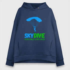 Женское худи Oversize хлопок с принтом skydive , френч-терри — 70% хлопок, 30% полиэстер. Мягкий теплый начес внутри —100% хлопок | боковые карманы, эластичные манжеты и нижняя кромка, капюшон на магнитной кнопке | adrenaline | base jumping | extreme | jump | parachute | sky | skydive | адреналин | бейс | бейсджампинг | высота | небо | облака | парашют | полет | прыжок | риск | самолет | свобода | экстрим