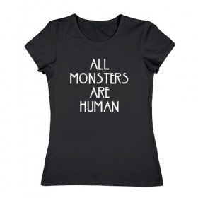 Женская футболка хлопок с принтом Human , 100% хлопок | прямой крой, круглый вырез горловины, длина до линии бедер, слегка спущенное плечо | ahs | american horror story | американская история ужасов