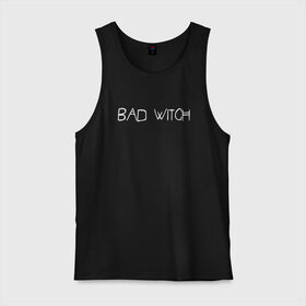 Мужская майка хлопок с принтом Bad Witch , 100% хлопок |  | Тематика изображения на принте: ahs | american horror story | американская история ужасов