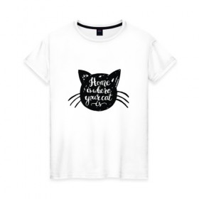 Женская футболка хлопок с принтом Home is where your cat , 100% хлопок | прямой крой, круглый вырез горловины, длина до линии бедер, слегка спущенное плечо | 