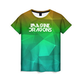Женская футболка 3D с принтом IMAGINE DRAGONS , 100% полиэфир ( синтетическое хлопкоподобное полотно) | прямой крой, круглый вырез горловины, длина до линии бедер | Тематика изображения на принте: геометрия | градиент | драгонс | треугольники