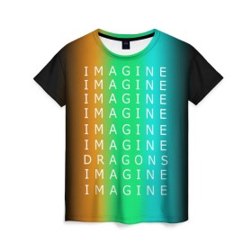Женская футболка 3D с принтом IMAGINE DRAGONS , 100% полиэфир ( синтетическое хлопкоподобное полотно) | прямой крой, круглый вырез горловины, длина до линии бедер | evolve | imagine dragons | new age | вокалист | группа | драгонс | известные | личности | надписи | реп | рок | триколор | фирменные цвета | яркие
