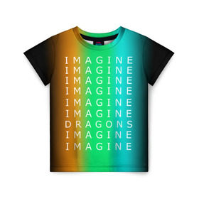 Детская футболка 3D с принтом IMAGINE DRAGONS , 100% гипоаллергенный полиэфир | прямой крой, круглый вырез горловины, длина до линии бедер, чуть спущенное плечо, ткань немного тянется | Тематика изображения на принте: evolve | imagine dragons | new age | вокалист | группа | драгонс | известные | личности | надписи | реп | рок | триколор | фирменные цвета | яркие