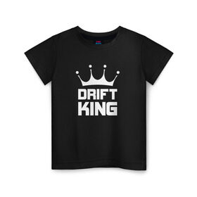 Детская футболка хлопок с принтом Король дрифта , 100% хлопок | круглый вырез горловины, полуприлегающий силуэт, длина до линии бедер | car | drift | king | race | racing | street | авто | гонки | дрифт | король | машина