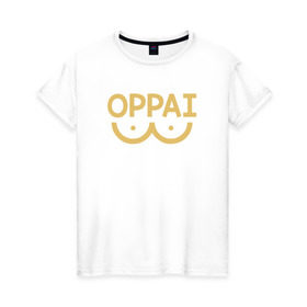 Женская футболка хлопок с принтом Oppai , 100% хлопок | прямой крой, круглый вырез горловины, длина до линии бедер, слегка спущенное плечо | anime | one punch man | аниме