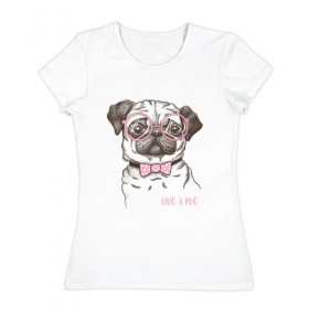 Женская футболка хлопок с принтом Hug a Pug , 100% хлопок | прямой крой, круглый вырез горловины, длина до линии бедер, слегка спущенное плечо | Тематика изображения на принте: домашние животные | мопс | пес | собака