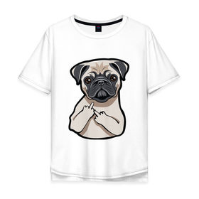 Мужская футболка хлопок Oversize с принтом Злой мопс , 100% хлопок | свободный крой, круглый ворот, “спинка” длиннее передней части | домашние животные | мопс | пес | песик | собака | собачка