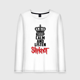 Женский лонгслив хлопок с принтом Keep calm and listen Slipknot , 100% хлопок |  | Тематика изображения на принте: slipknot | альтернативный | грув | кори тейлор | крис фен | метал | музыка | ню | рок | слайпкнот | слипкнот | слипнот