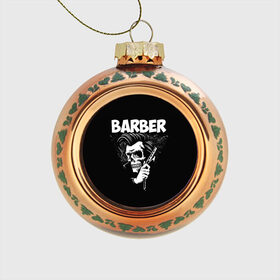 Стеклянный ёлочный шар с принтом БАРБЕР 2-х сторонняя , Стекло | Диаметр: 80 мм | barbershop | барбер | барбершоп