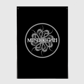 Постер с принтом Meshuggah , 100% бумага
 | бумага, плотность 150 мг. Матовая, но за счет высокого коэффициента гладкости имеет небольшой блеск и дает на свету блики, но в отличии от глянцевой бумаги не покрыта лаком | avant garde | band | catch thirtythree | chaosphere | contradictions collapse | destroy erase improve | frede | groove metal | jens kidman | koloss | mat metal | meshuggah | metal | metal band | music | nothing | obzen | rock | swedish | the violent sleep