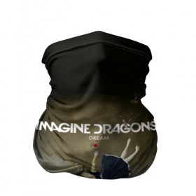 Бандана-труба 3D с принтом Imagine Dragons Dream , 100% полиэстер, ткань с особыми свойствами — Activecool | плотность 150‒180 г/м2; хорошо тянется, но сохраняет форму | альтернативный | американская | группа | драгонс | имеджин | инди | индирок | поп | рок | электроник