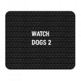 Коврик прямоугольный с принтом Watch Dogs 2 , натуральный каучук | размер 230 х 185 мм; запечатка лицевой стороны | wath dogs 2