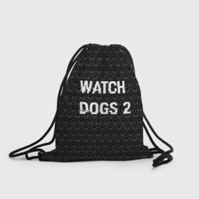 Рюкзак-мешок 3D с принтом Watch Dogs 2 , 100% полиэстер | плотность ткани — 200 г/м2, размер — 35 х 45 см; лямки — толстые шнурки, застежка на шнуровке, без карманов и подкладки | wath dogs 2