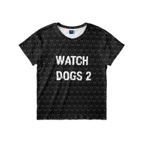 Детская футболка 3D с принтом Watch Dogs 2 , 100% гипоаллергенный полиэфир | прямой крой, круглый вырез горловины, длина до линии бедер, чуть спущенное плечо, ткань немного тянется | Тематика изображения на принте: wath dogs 2