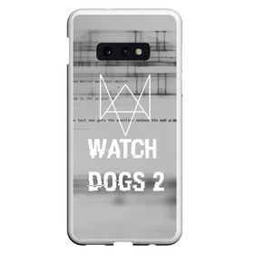 Чехол для Samsung S10E с принтом Wath dogs 2 collection , Силикон | Область печати: задняя сторона чехла, без боковых панелей | game | wath dogs 2 | город | девушка | дрон | игры | компьютеры | пистолет | телефон | технологии | хакер