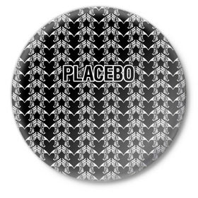 Значок с принтом Placebo ,  металл | круглая форма, металлическая застежка в виде булавки | placebo | альтернативный | инди | индирок | плацебо | рок