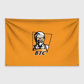 Флаг-баннер с принтом BITCOIN в стиле KFC , 100% полиэстер | размер 67 х 109 см, плотность ткани — 95 г/м2; по краям флага есть четыре люверса для крепления | bitcoin | btc | crypto | kfc | биткоин | валюта | деньги | криптовалюта | цифровое золото