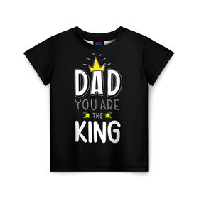 Детская футболка 3D с принтом Папа король , 100% гипоаллергенный полиэфир | прямой крой, круглый вырез горловины, длина до линии бедер, чуть спущенное плечо, ткань немного тянется | корона | любимый | отец | папа | подарок | популярный | прикольный | сюрприз | усы