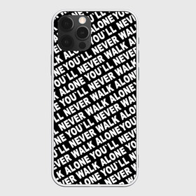 Чехол для iPhone 12 Pro Max с принтом YNWA ЧБ , Силикон |  | Тематика изображения на принте: liverpool | you ll never walk alone | апл | ливерпуль | футбол