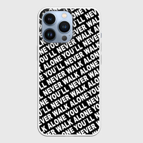 Чехол для iPhone 13 Pro с принтом YNWA ЧБ ,  |  | liverpool | you ll never walk alone | апл | ливерпуль | футбол