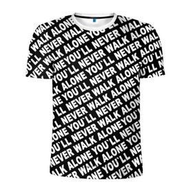 Мужская футболка 3D спортивная с принтом YNWA ЧБ , 100% полиэстер с улучшенными характеристиками | приталенный силуэт, круглая горловина, широкие плечи, сужается к линии бедра | liverpool | you ll never walk alone | апл | ливерпуль | футбол