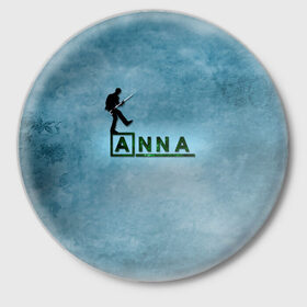 Значок с принтом Анна в стиле Доктор Хаус ,  металл | круглая форма, металлическая застежка в виде булавки | 