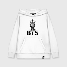 Детская толстовка хлопок с принтом Keep calm and listen BTS , 100% хлопок | Круглый горловой вырез, эластичные манжеты, пояс, капюшен | bangtan boys | bts | j hope | jimin | jin | jungkook | k pop | rm | sonyeondan | suga | v | бойз бойс | бойскауты | бтс бенгтан. бангтан | группа | к поп | корейская | пуленепробиваемые | хип хоп