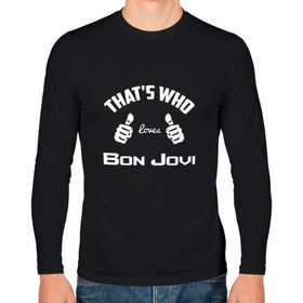 Мужской лонгслив хлопок с принтом Вот кто любит Bon Jovi , 100% хлопок |  | Тематика изображения на принте: 