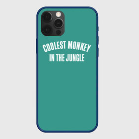 Чехол для iPhone 12 Pro с принтом Coolest monkey in the jungle , силикон | область печати: задняя сторона чехла, без боковых панелей | blackface | блэкфэйс | в джунглях | крутая | обезьяна | самая крутая обезьяна