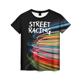 Женская футболка 3D с принтом Street racing , 100% полиэфир ( синтетическое хлопкоподобное полотно) | прямой крой, круглый вырез горловины, длина до линии бедер | автомобили | гонки | стритрейсер | стритрейсинг