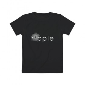 Детская футболка хлопок с принтом Ripple , 100% хлопок | круглый вырез горловины, полуприлегающий силуэт, длина до линии бедер | coin | ripple | биткоин | криптовалюта | рипл