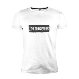 Мужская футболка премиум с принтом The Сranberries , 92% хлопок, 8% лайкра | приталенный силуэт, круглый вырез ворота, длина до линии бедра, короткий рукав | cranberries | долорес о риордан | крэнберри