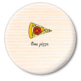 Значок с принтом One Love, One Pizza ,  металл | круглая форма, металлическая застежка в виде булавки | Тематика изображения на принте: 