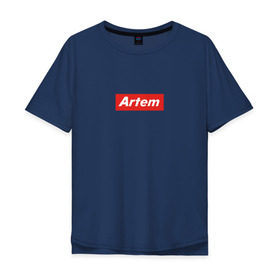 Мужская футболка хлопок Oversize с принтом Артём/ Artem , 100% хлопок | свободный крой, круглый ворот, “спинка” длиннее передней части | supreme | артём | суприм