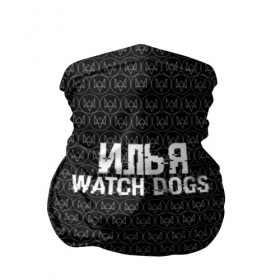 Бандана-труба 3D с принтом Илья Watch Dogs , 100% полиэстер, ткань с особыми свойствами — Activecool | плотность 150‒180 г/м2; хорошо тянется, но сохраняет форму | 