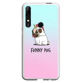 Чехол для Honor P Smart Z с принтом Funny PUG , Силикон | Область печати: задняя сторона чехла, без боковых панелей | animals | dog | dogs | gradient | illustration | inscription | lettering | pug | puppy | unicorn | градиент | единорог | животные | иллюстрация | леттеринг | мопс | надпись | песик | собаки | щенок