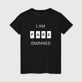 Женская футболка хлопок с принтом BTS I am Park Jiminned II , 100% хлопок | прямой крой, круглый вырез горловины, длина до линии бедер, слегка спущенное плечо | 